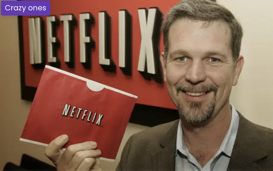 Netflix: the crazy ones who redefined entertainment
