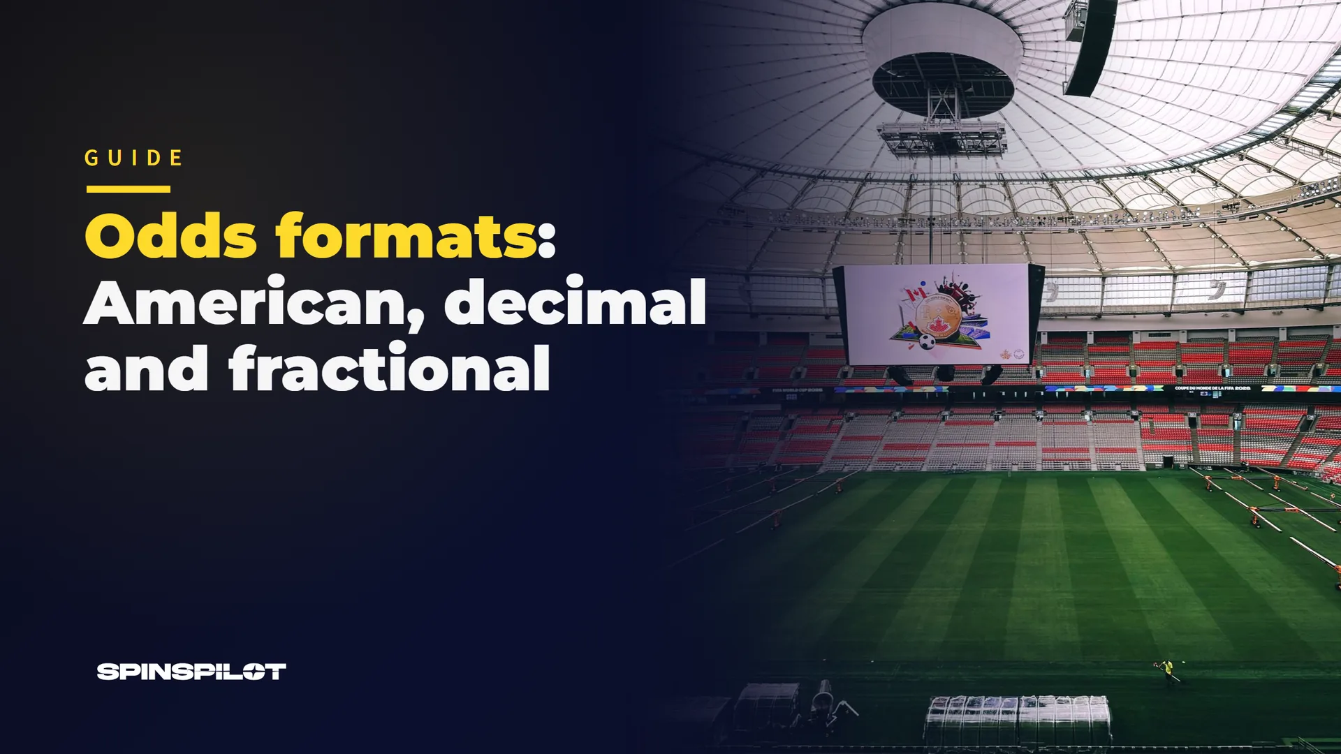 Odds formats: American, decimal and fractional