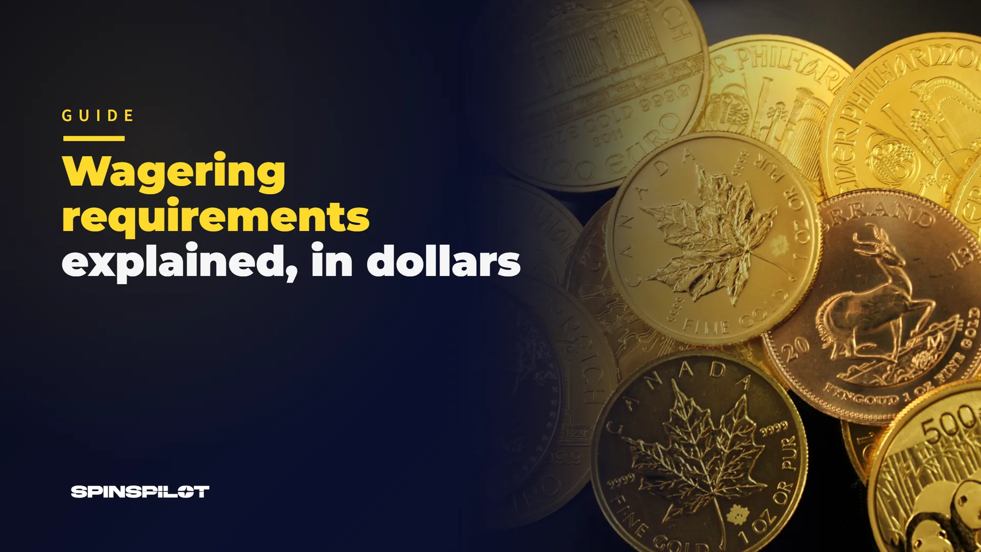 Wagering requirements explained, in dollars