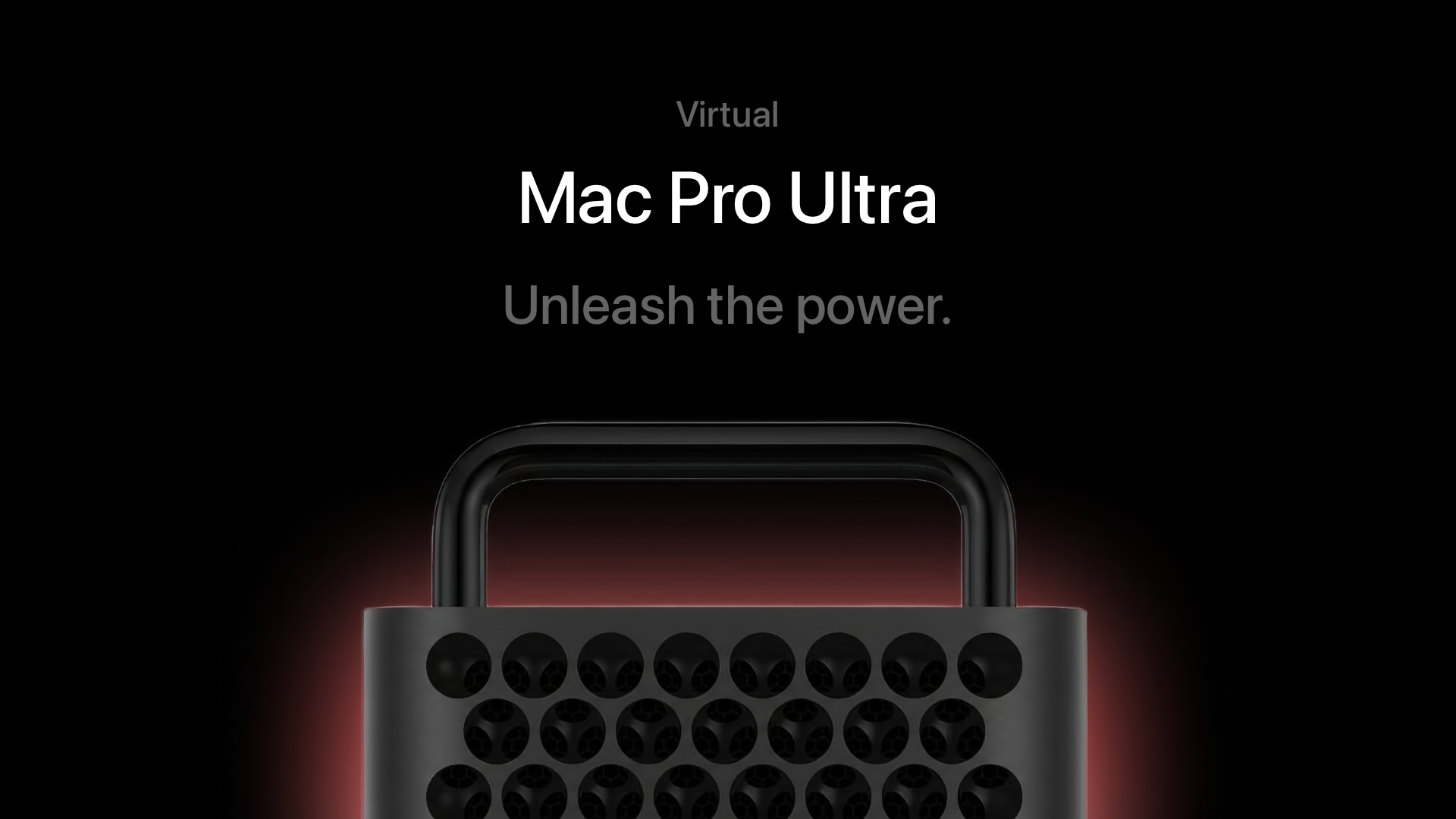 Close-up of the top handle and honeycomb ventilation grille of a Mac Pro Ultra computer with a dim red light glow behind on black background, text above says 'Virtual Mac Pro Ultra Unleash the power.'