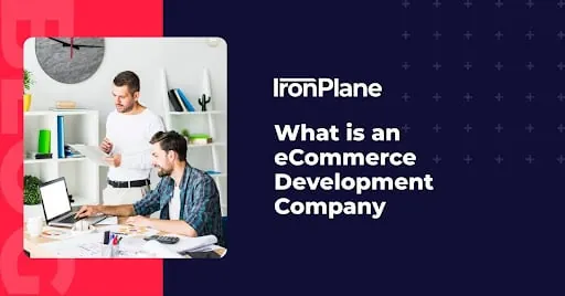 What is an eCommerce Development Company