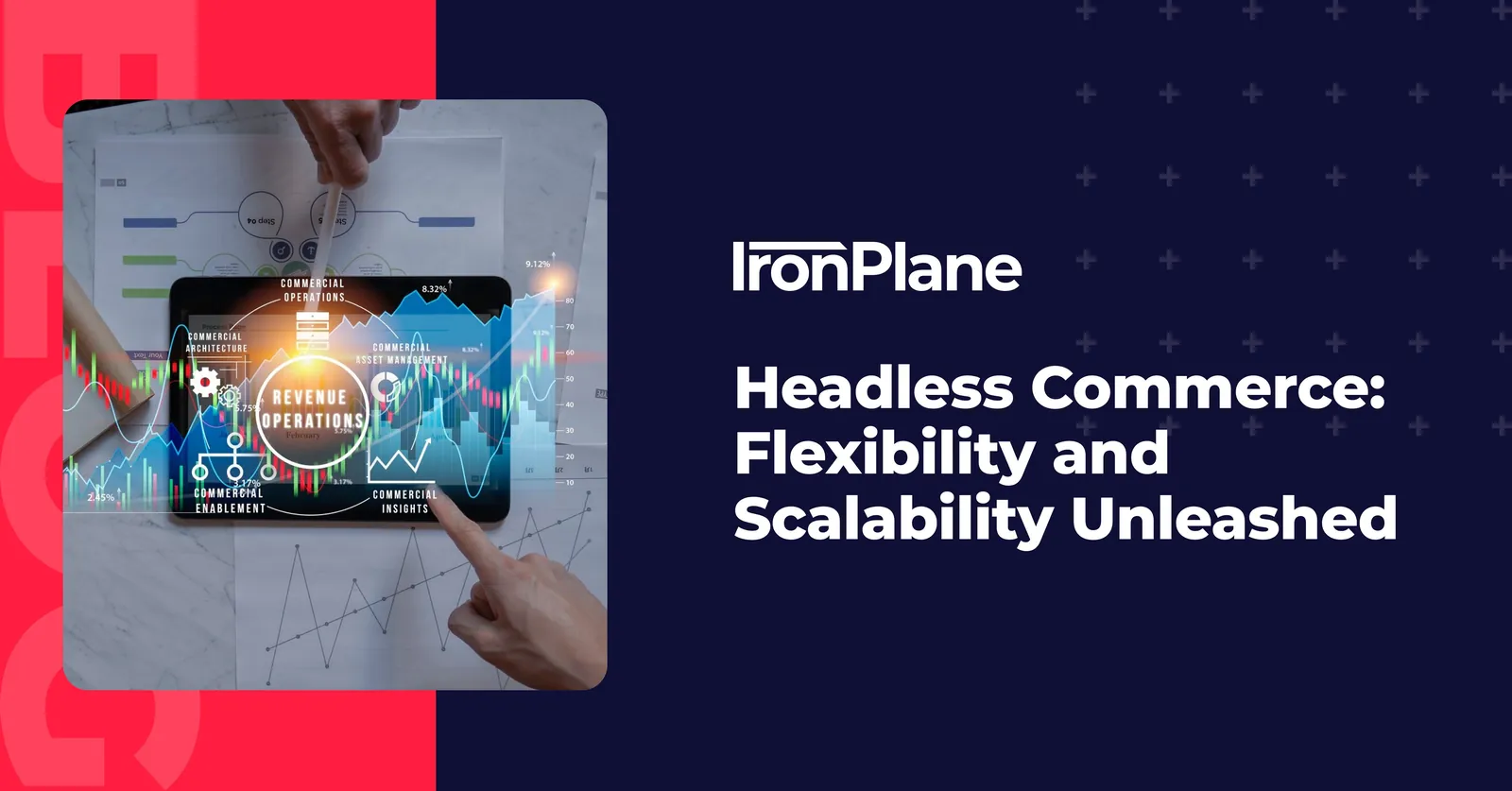 Headless Commerce: Flexibility and Scalability Unleashed