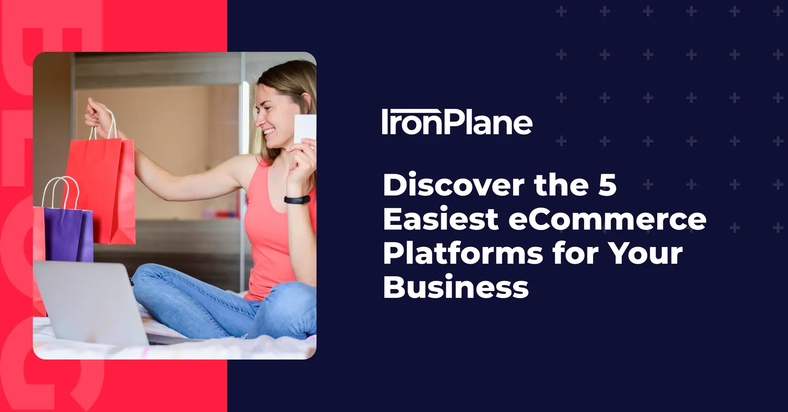Discover the 5 Easiest eCommerce Platforms for Your Business
