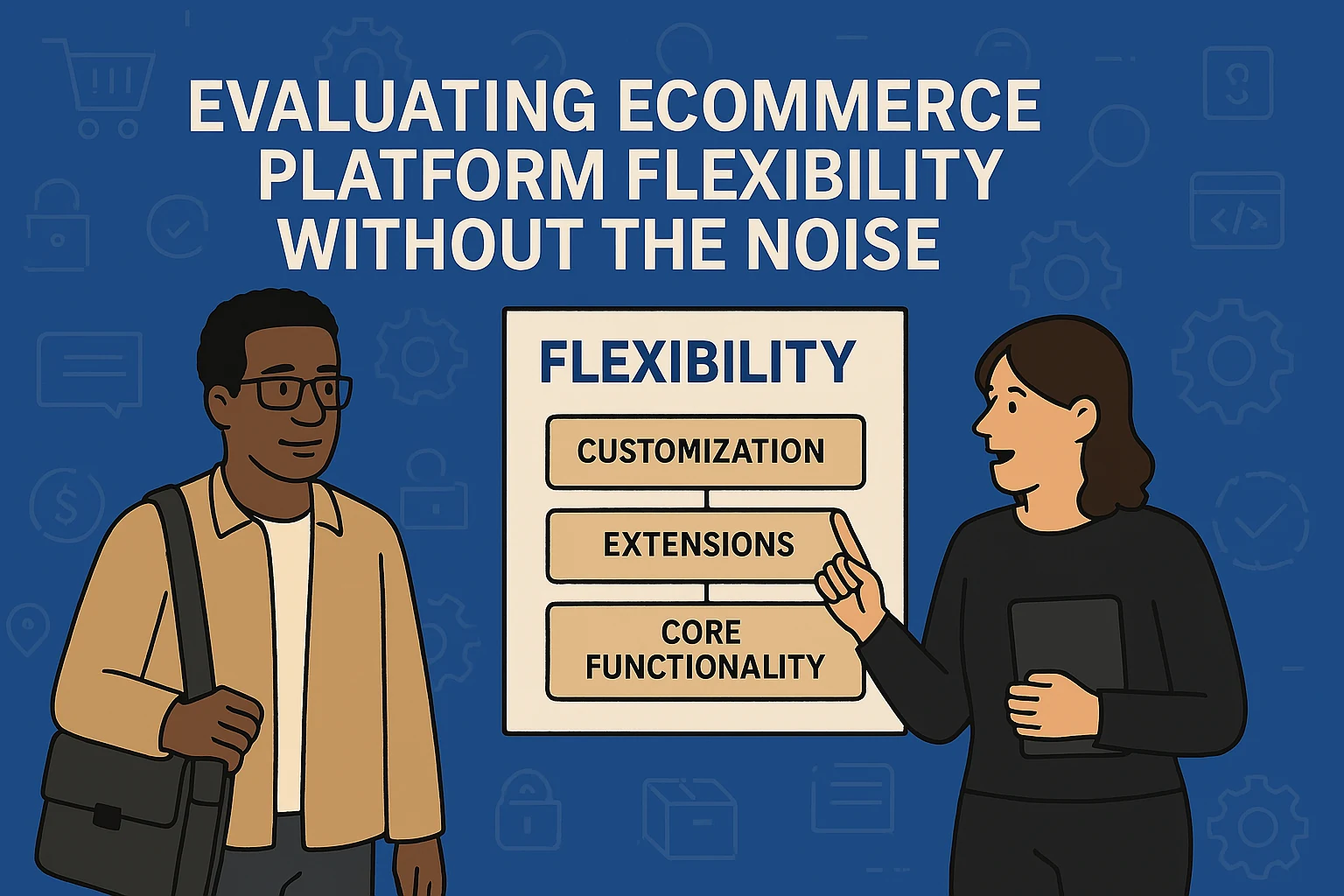 Evaluating eCommerce Platform Flexibility Without the Noise