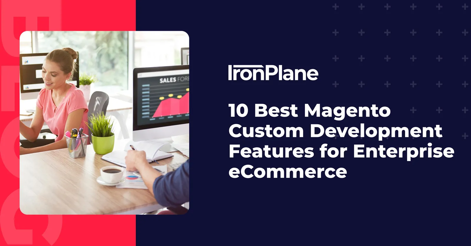 10 Best Magento Custom Development Features for Enterprise eCommerce