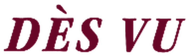 Dès Vu