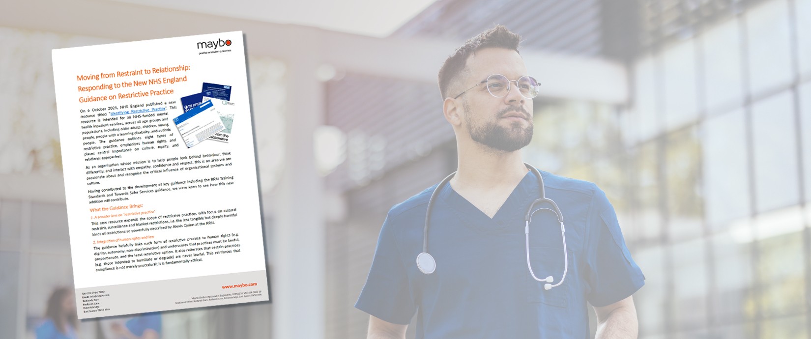 Moving from Restraint to Relationship: Responding to the New NHS England Guidance on Restrictive Practice