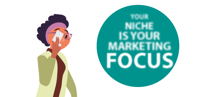 Image: Your niche is your marketing focus 