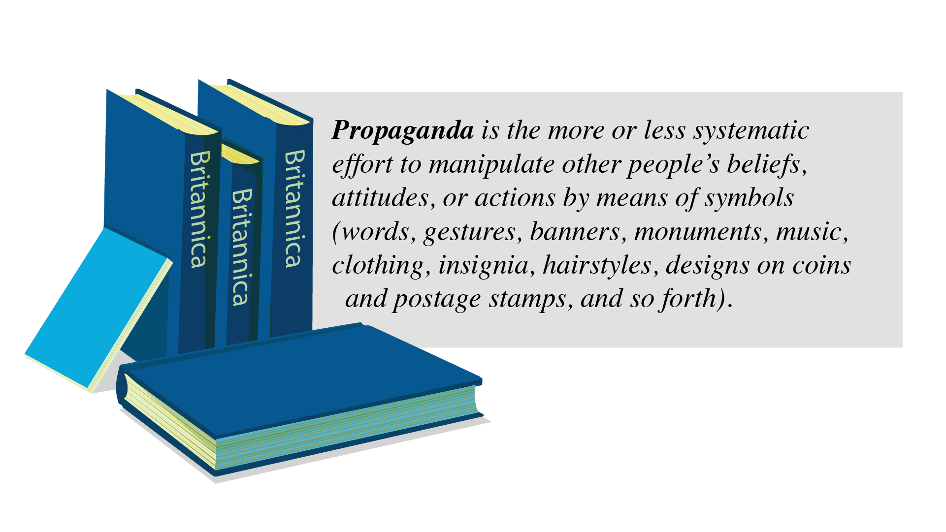 Blue encyclopedias stacked alongside text quote of the description and definition of propaganda: