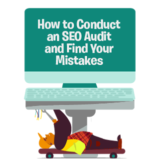 SEO Audit - Find Your Mistakes And Improve Your Site SEO