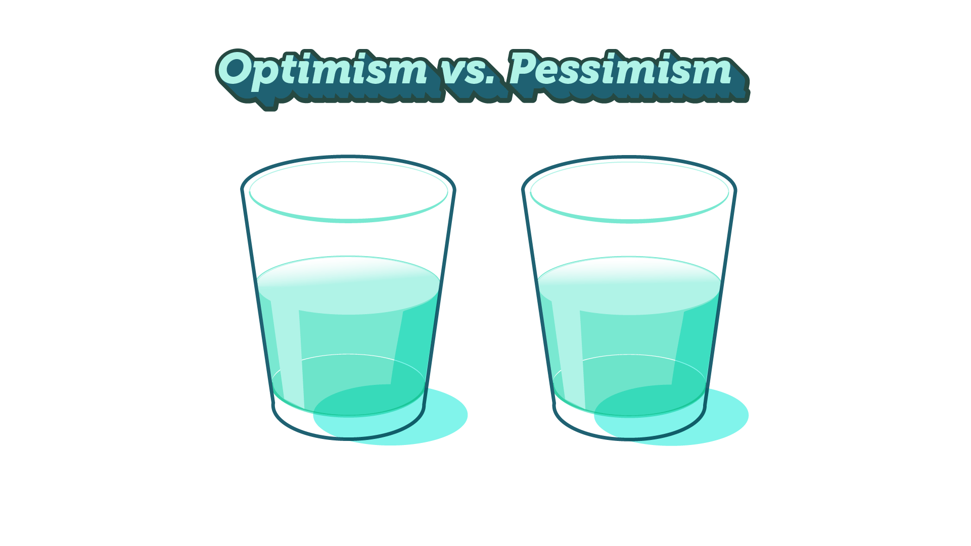 optimism vs pessimism glass half full glass half empty
