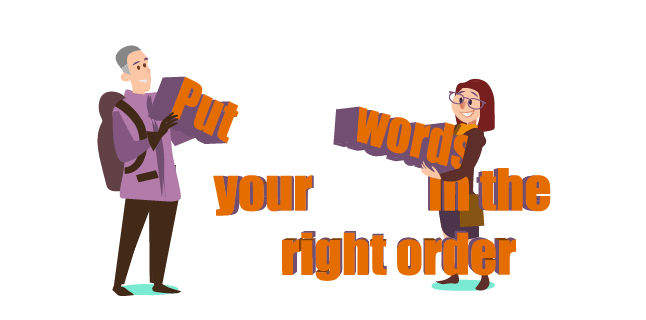Image: Put your words in the right order