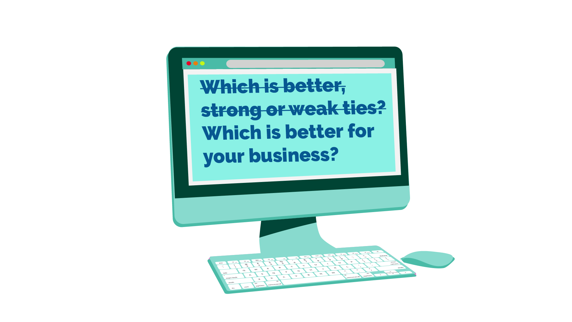 Which is better for your business?