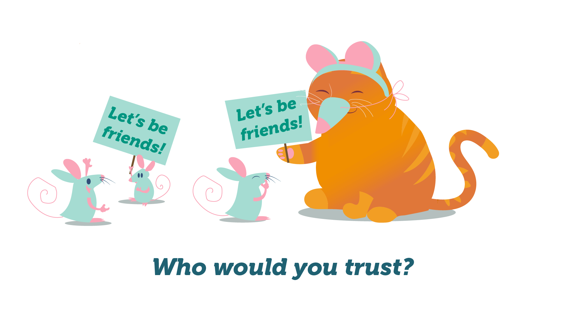 Who would you trust?