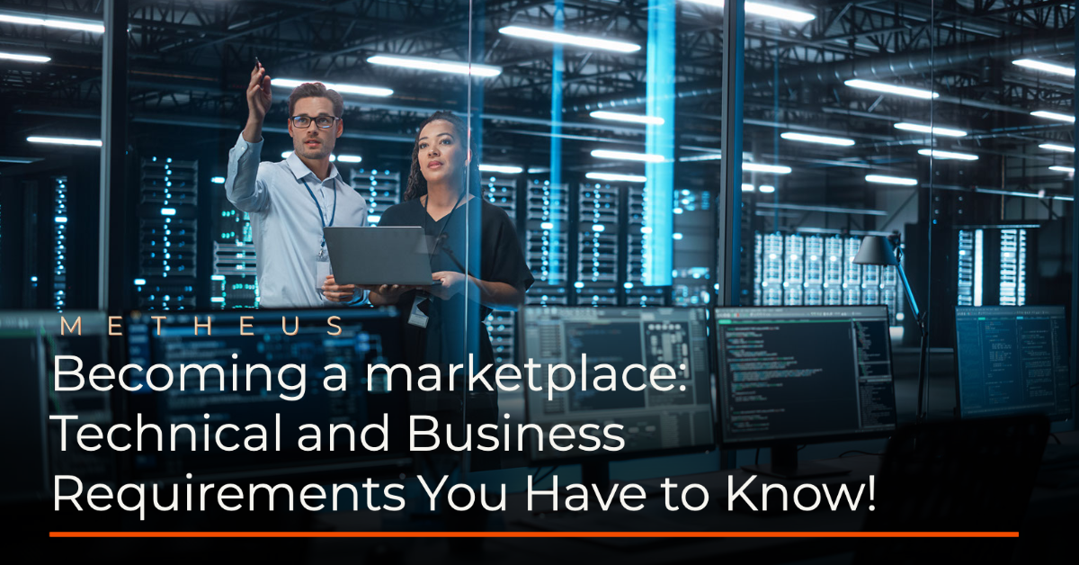 Technical and Business Requirements for Building a Marketplace