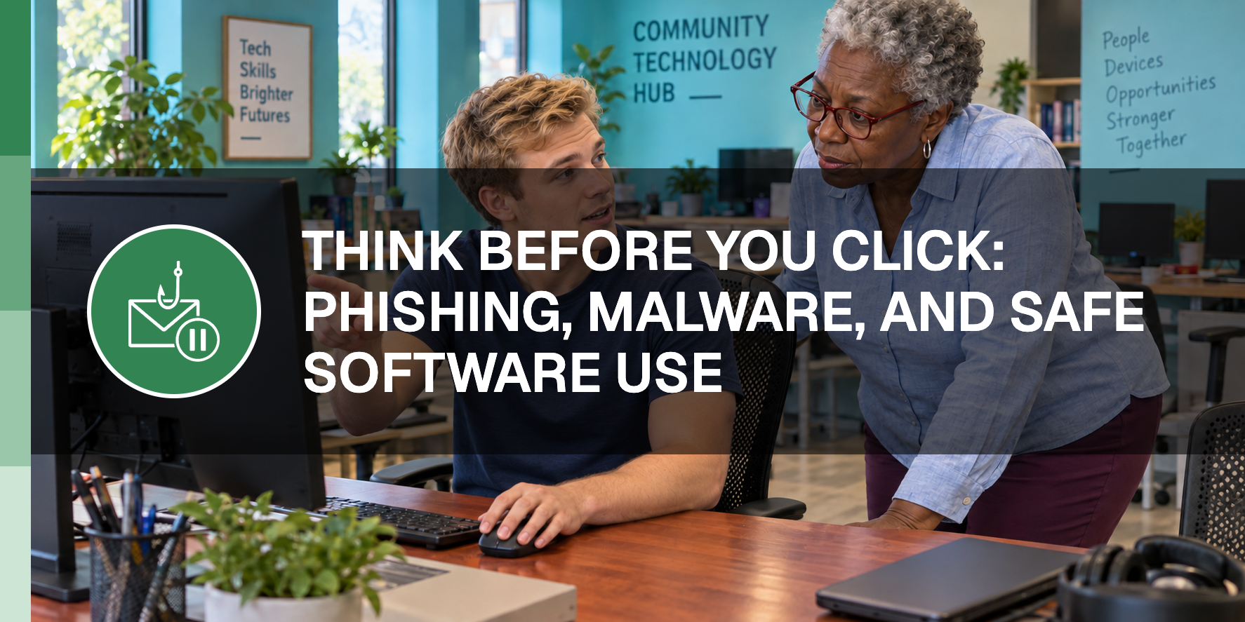 Course artwork for Think Before You Click: Phishing, Malware, and Safe Software Use.
