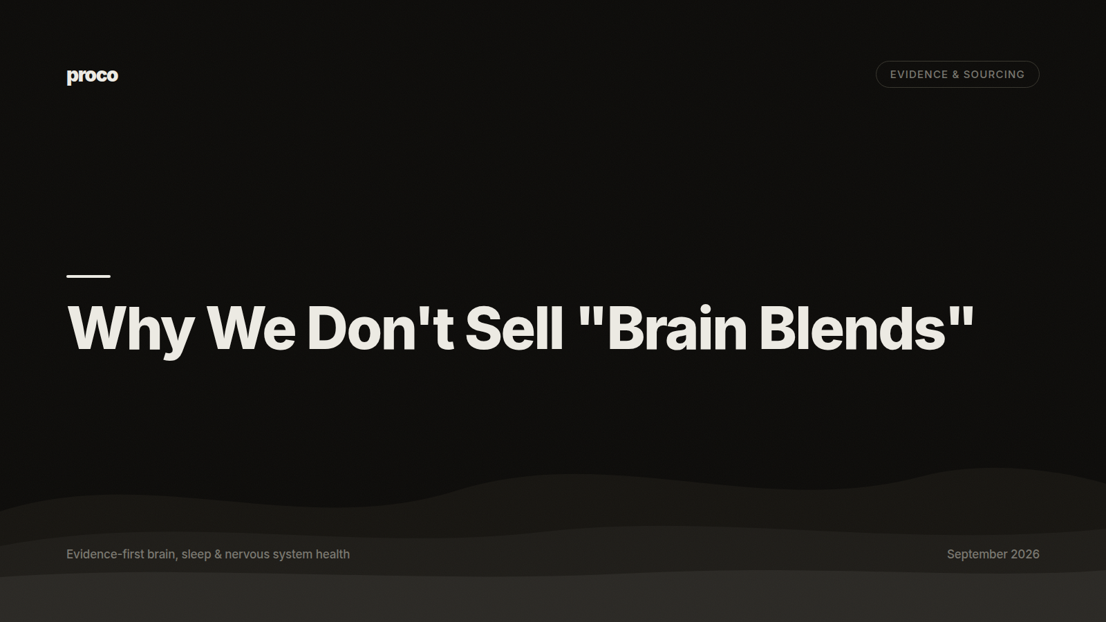 Why We Don't Sell 'Brain Blends' — Proco