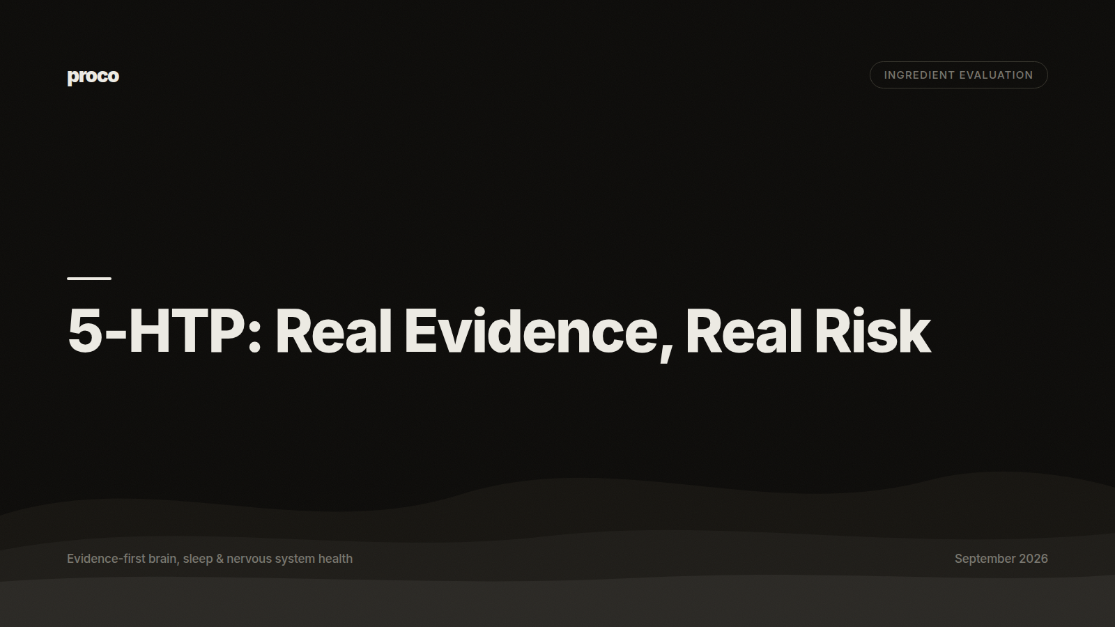5-HTP: Real Evidence, Real Risk — Proco