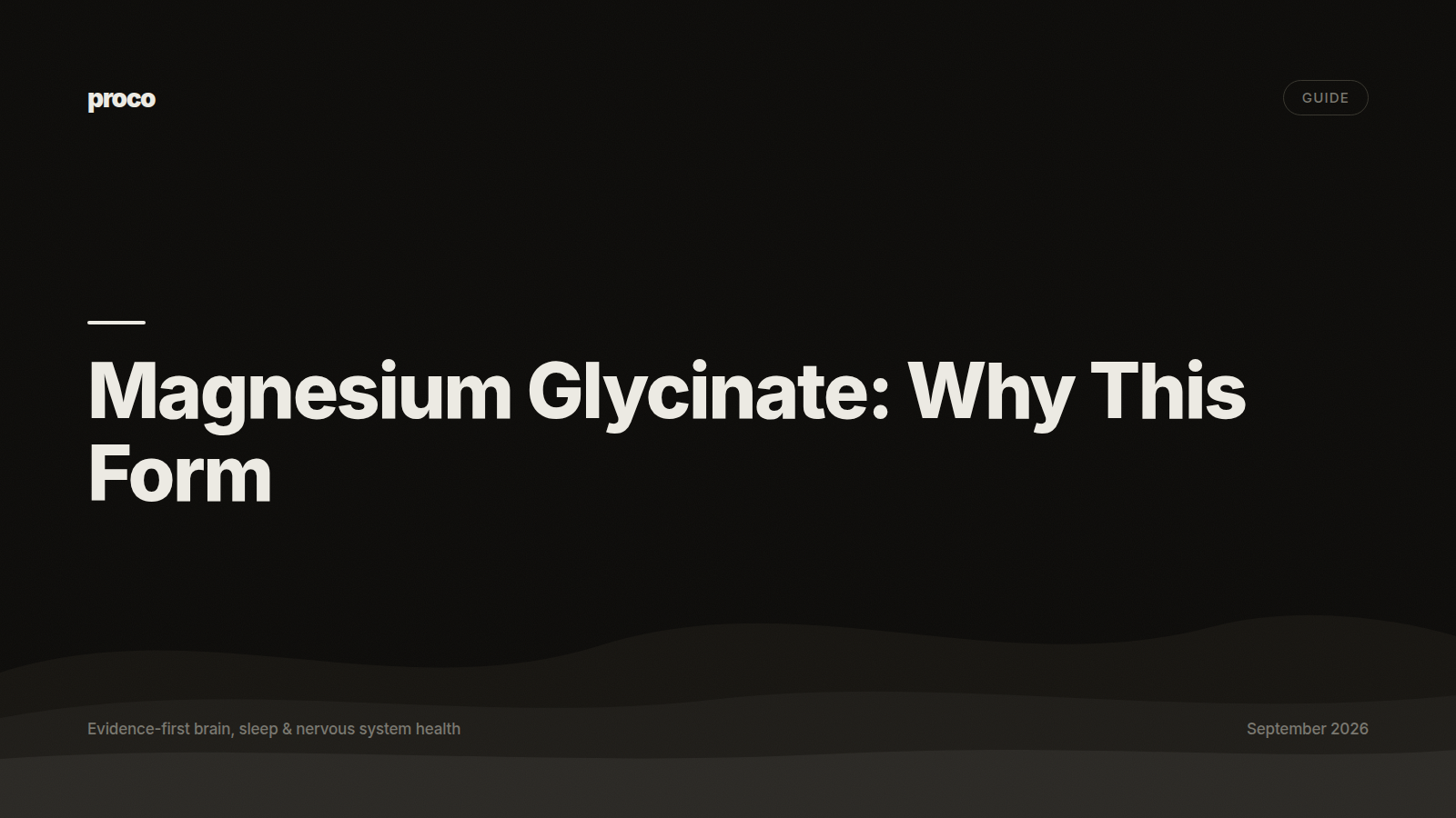 Magnesium Glycinate: Why This Form — Proco