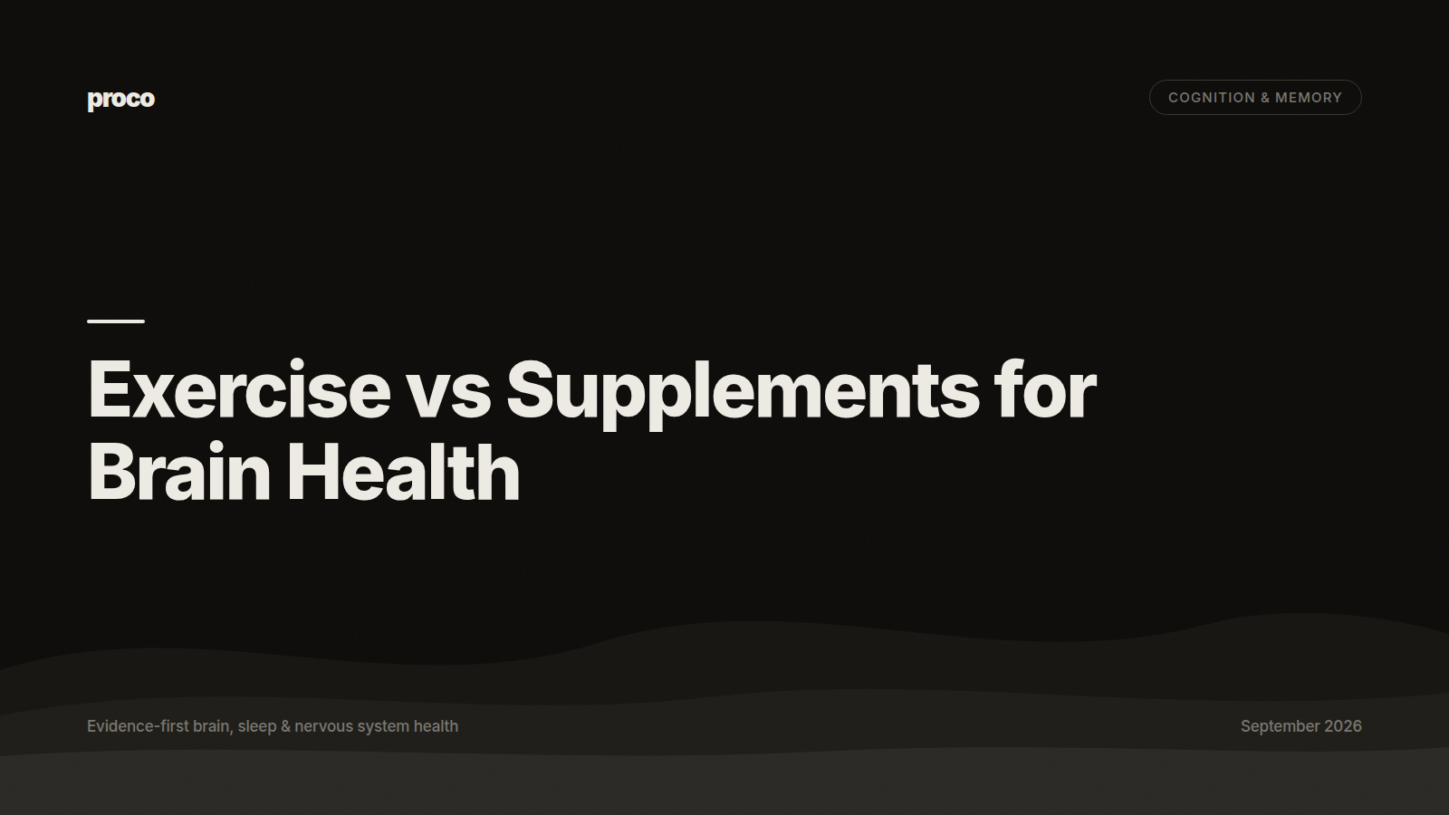 Exercise vs Supplements for Brain Health — Proco
