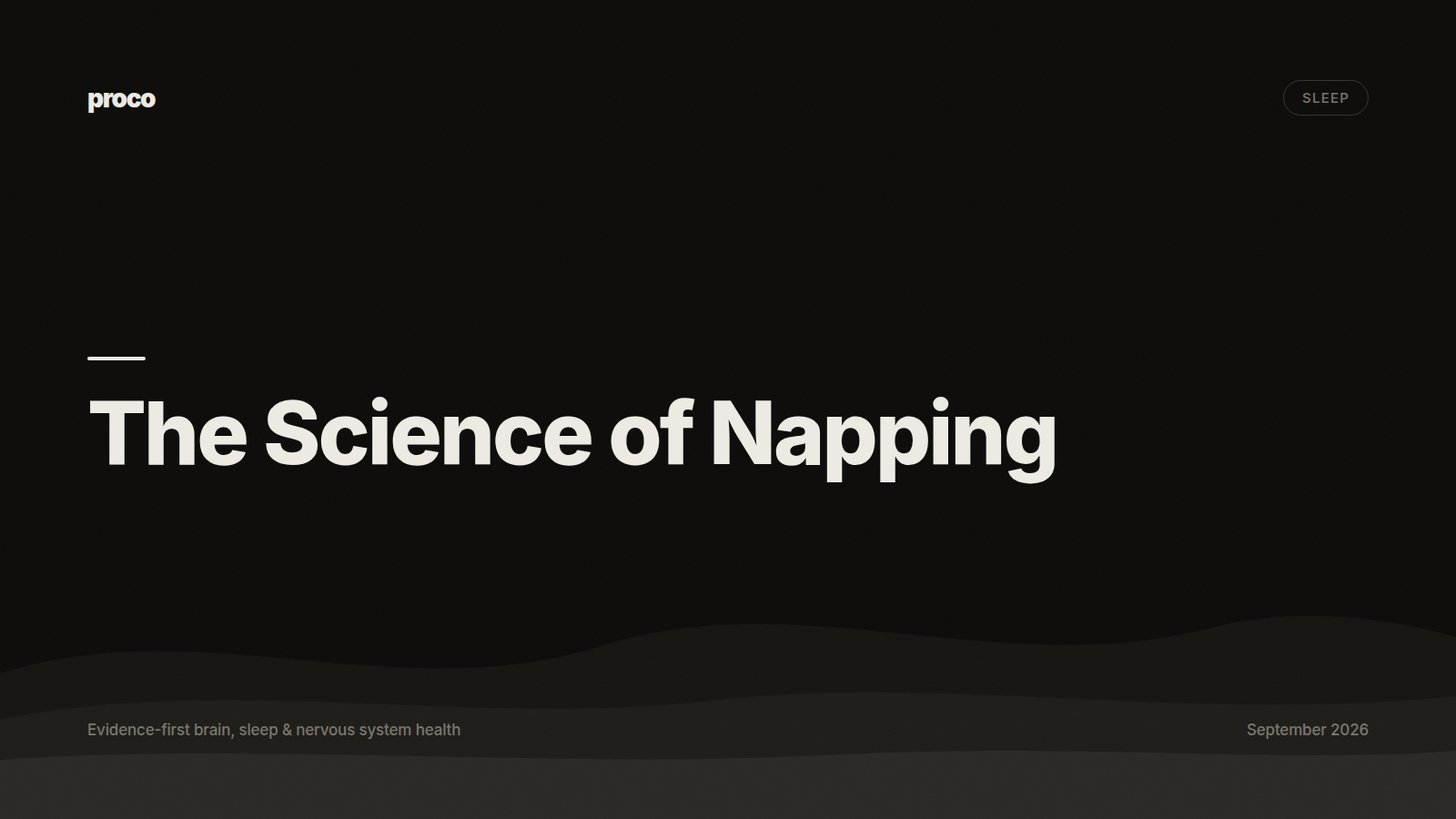 The Science of Napping — Proco