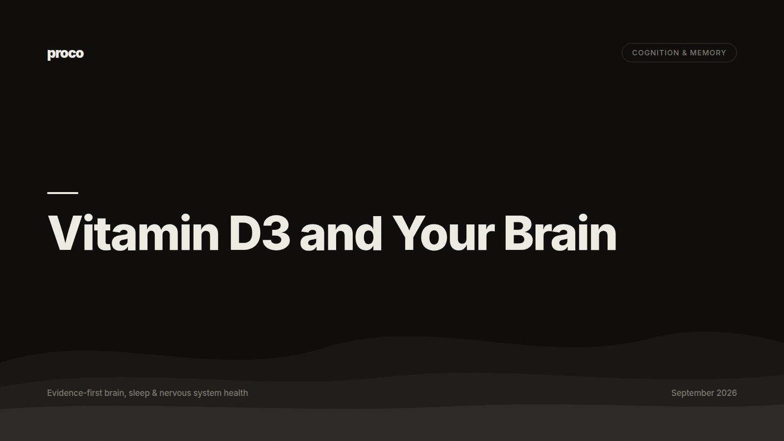 Vitamin D3 and Your Brain — Proco