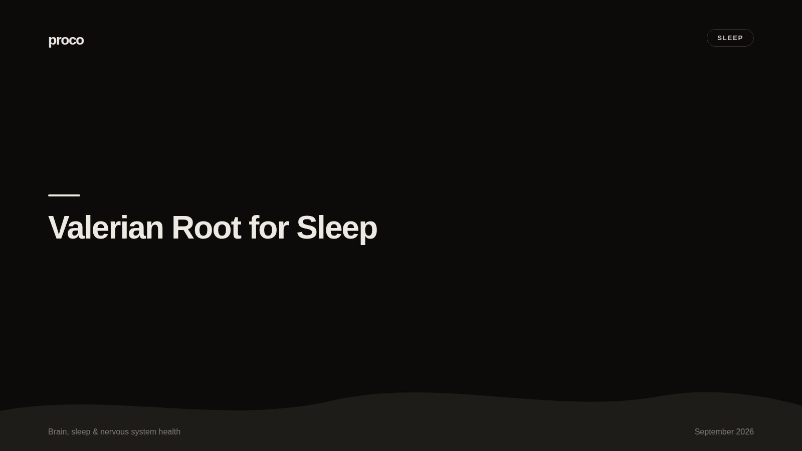 Valerian Root for Sleep: What the Research Actually Shows — Proco