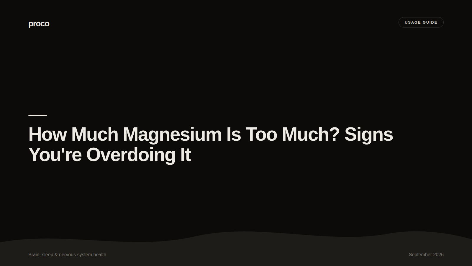 How Much Magnesium Is Too Much? Signs You're Overdoing It — Proco
