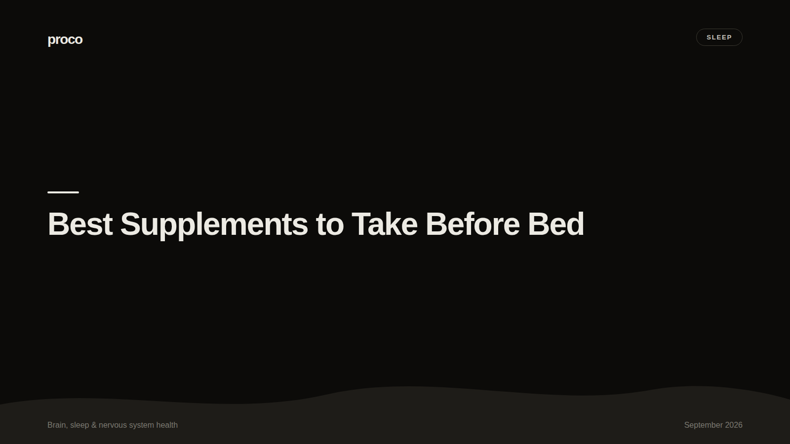 Best Supplements to Take Before Bed, According to the Research — Proco