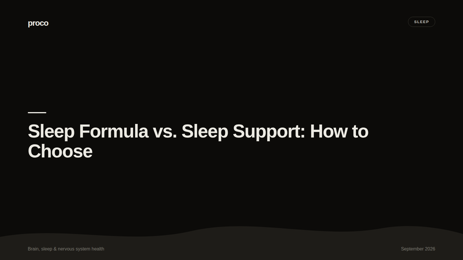 Sleep Formula vs Melatonin Gummies: What You Can Actually Verify — Proco