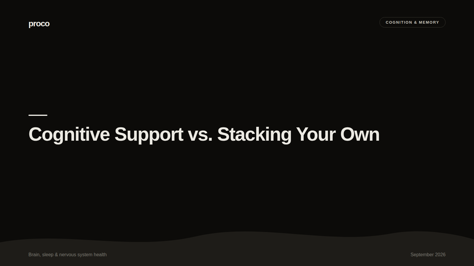 Cognitive Support vs. Stacking Your Own: Alpha GPC, L-Tyrosine, and What a Blend Buys You — Proco