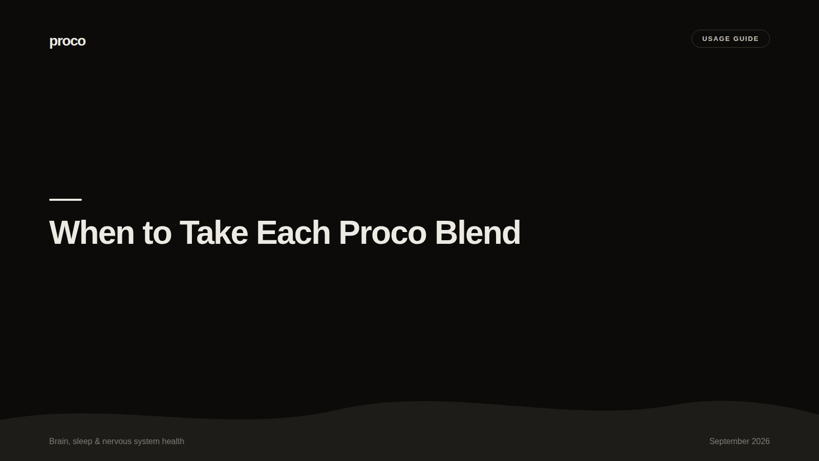When to Take Cognitive Support, Sleep Formula, and Sleep Support — Proco