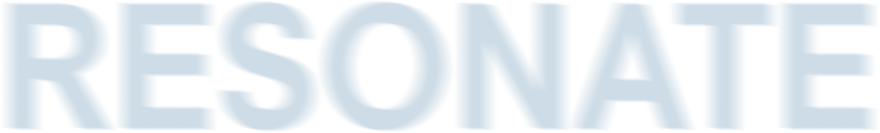 The word RESONATE in large, light blue, blurred capital letters.