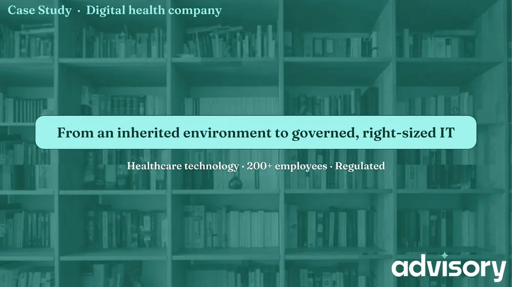 From an inherited environment to governed, right-sized IT, Advisory case study header graphic
