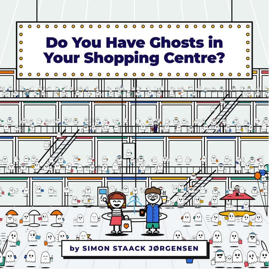 Cover of Do You Have Ghosts In Your Shopping Centre? by Simon Staack Jørgensen