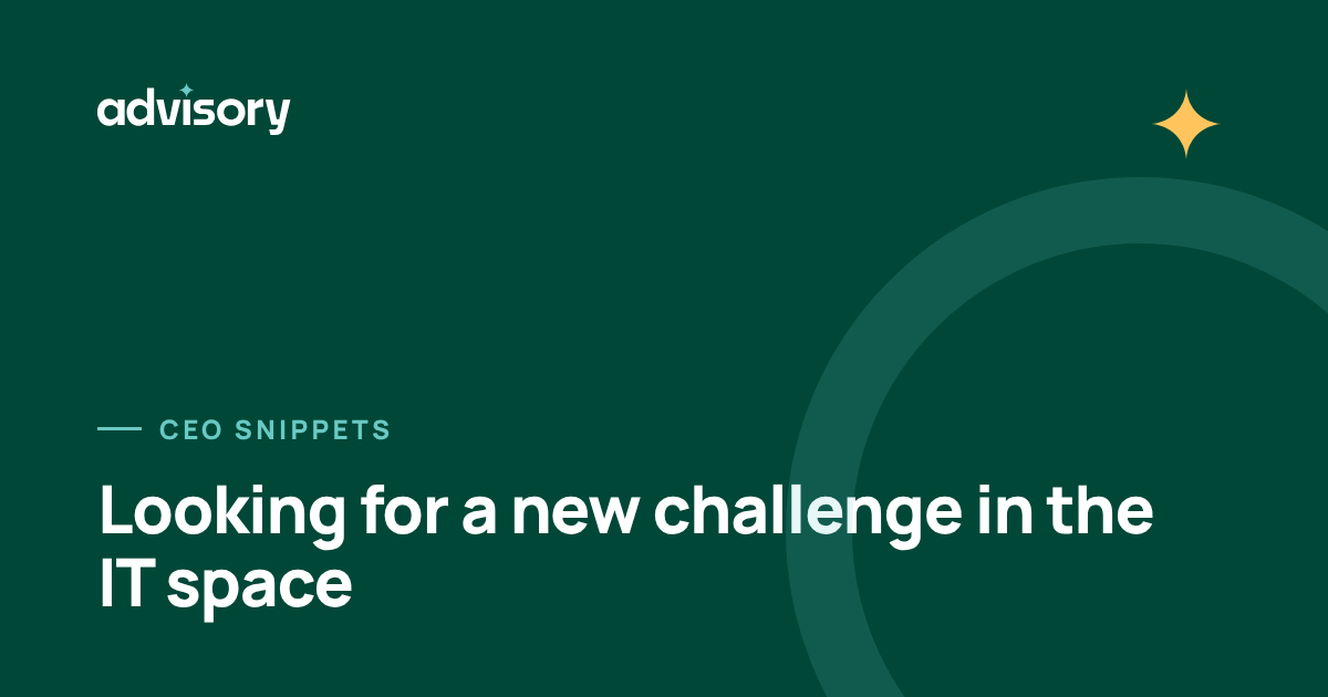 Looking for a new challenge in the IT space