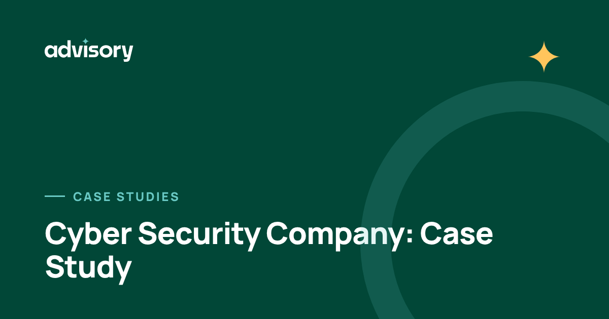 Cyber Security Company: Case Study
