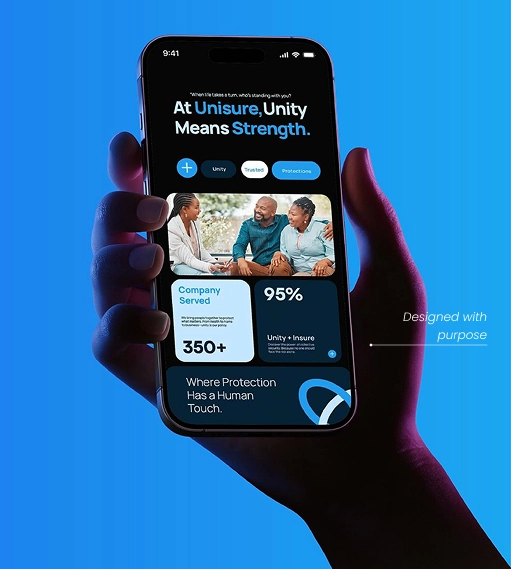 Hand holding a smartphone displaying an app interface with the text: At Unisure, Unity Means Strength, with buttons labeled Unity, Trusted, Protections. The screen shows a photo of three people smiling and sitting together, plus statistics including Company Served 350+ and 95%. The tagline 'Where Protection Has a Human Touch' and text 'Designed with purpose' appear on a blue background.
