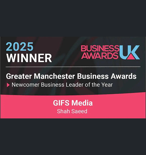 2025 Winner Business Awards UK for Greater Manchester Business Awards, Newcomer Business Leader of the Year awarded to GIFS Media, Shah Saeed.